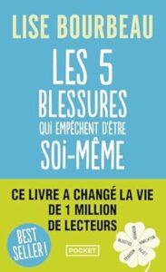 livre de poche : les 5 blessures qui empêche d'être soit même